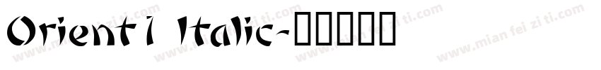 Orient1 Italic字体转换